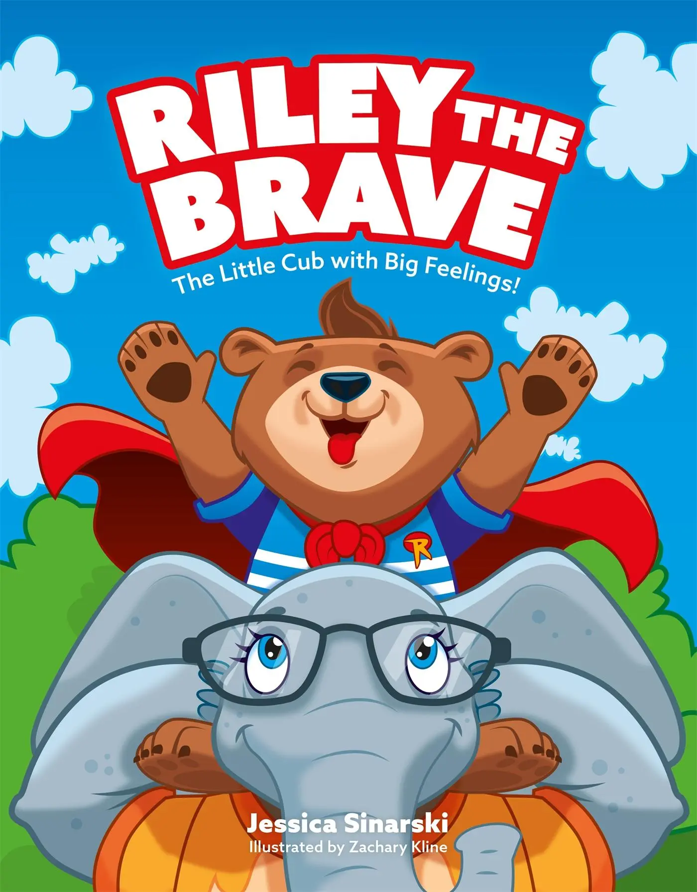 Cover: 9781787755161 | Riley the Brave - The Little Cub with Big Feelings! | Jessica Sinarski