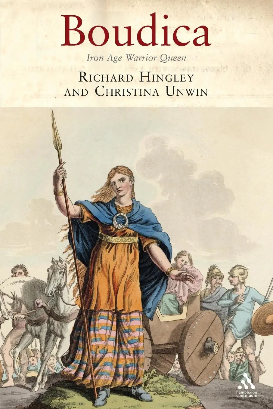 Cover: 9781852855161 | Boudica | Iron Age Warrior Queen | Richard Hingley (u. a.) | Buch