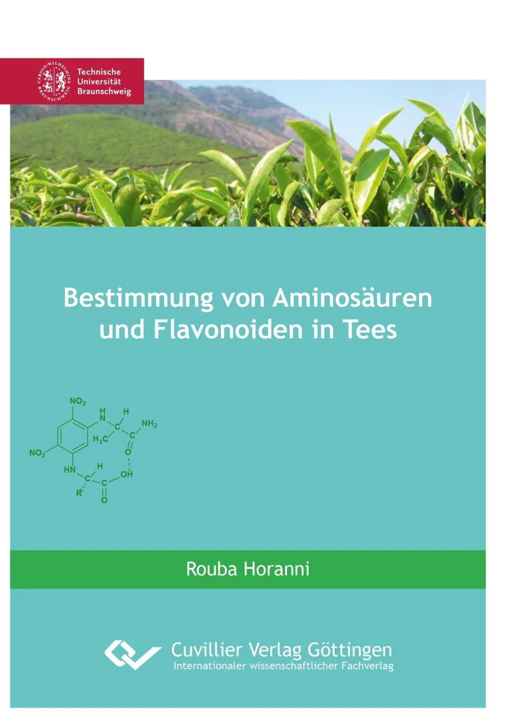 Cover: 9783736995161 | Bestimmung von Aminosäuren und Flavonoiden in Tees | Rouba Horanni