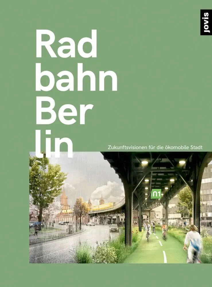 Cover: 9783868595161 | Radbahn Berlin | Zukunftsperspektiven für die ökomobile Stadt | planes