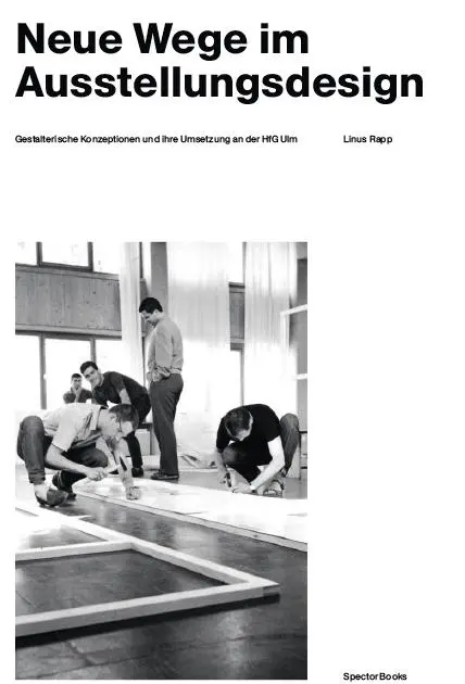 Cover: 9783959055161 | Wohltuende Sachlichkeit Ausstellungsgestaltung an HfG Ulm | Band 3
