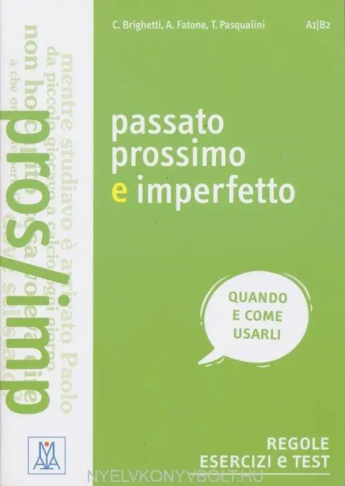 Cover: 9788861825161 | Grammatiche ALMA | Passato prossimo e imperfetto | Fatone (u. a.)