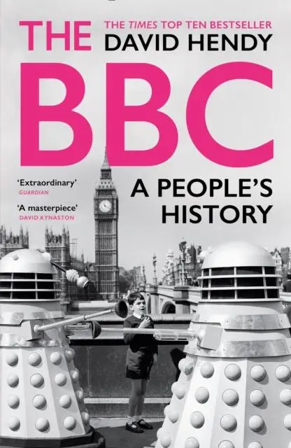 Cover: 9781781255261 | The BBC | A People's History | David Hendy | Taschenbuch | Englisch