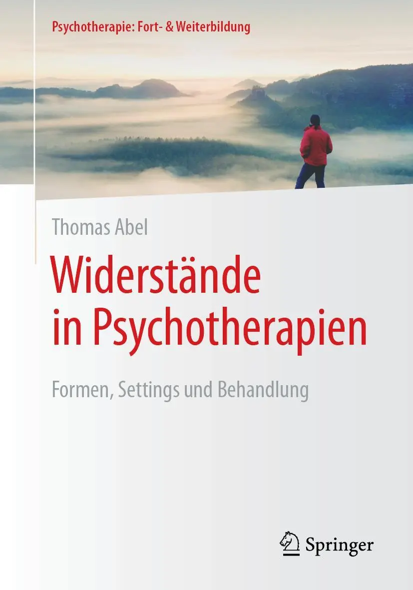 Cover: 9783662705261 | Widerstände in Psychotherapien | Formen, Settings und Behandlung | vi