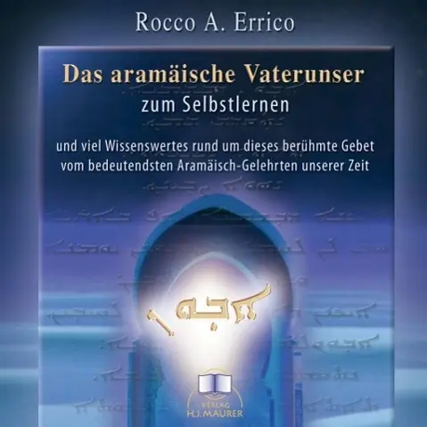 Cover: 9783929345261 | Das aramäische Vaterunser. CD | Rocco A. Errico | Audio-CD | 8 S.