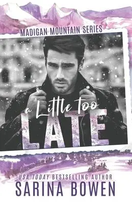 Cover: 9781950155361 | A Little Too Late | Sarina Bowen | Taschenbuch | Englisch | 2022