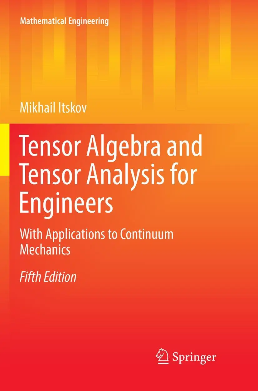 Cover: 9783030075361 | Tensor Algebra and Tensor Analysis for Engineers | Mikhail Itskov