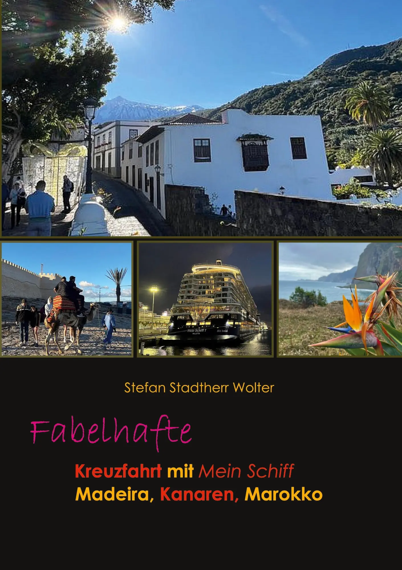 Cover: 9783696385361 | Fabelhafte Kreuzfahrt mit Mein Schiff | Madeira, Kanaren, Marokko