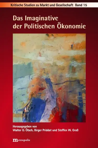 Cover: 9783731615361 | Das Imaginative der Politischen Ökonomie | Walter Otto Ötsch (u. a.)