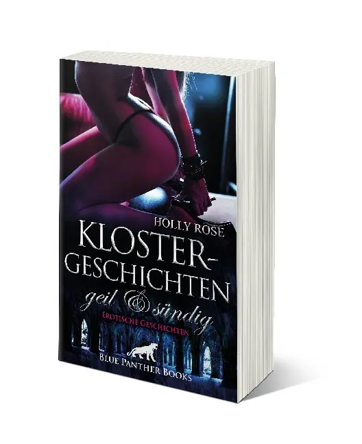 Bild: 9783966415361 | Klostergeschichten geil &amp; sündig Erotische Geschichten | Holly Rose