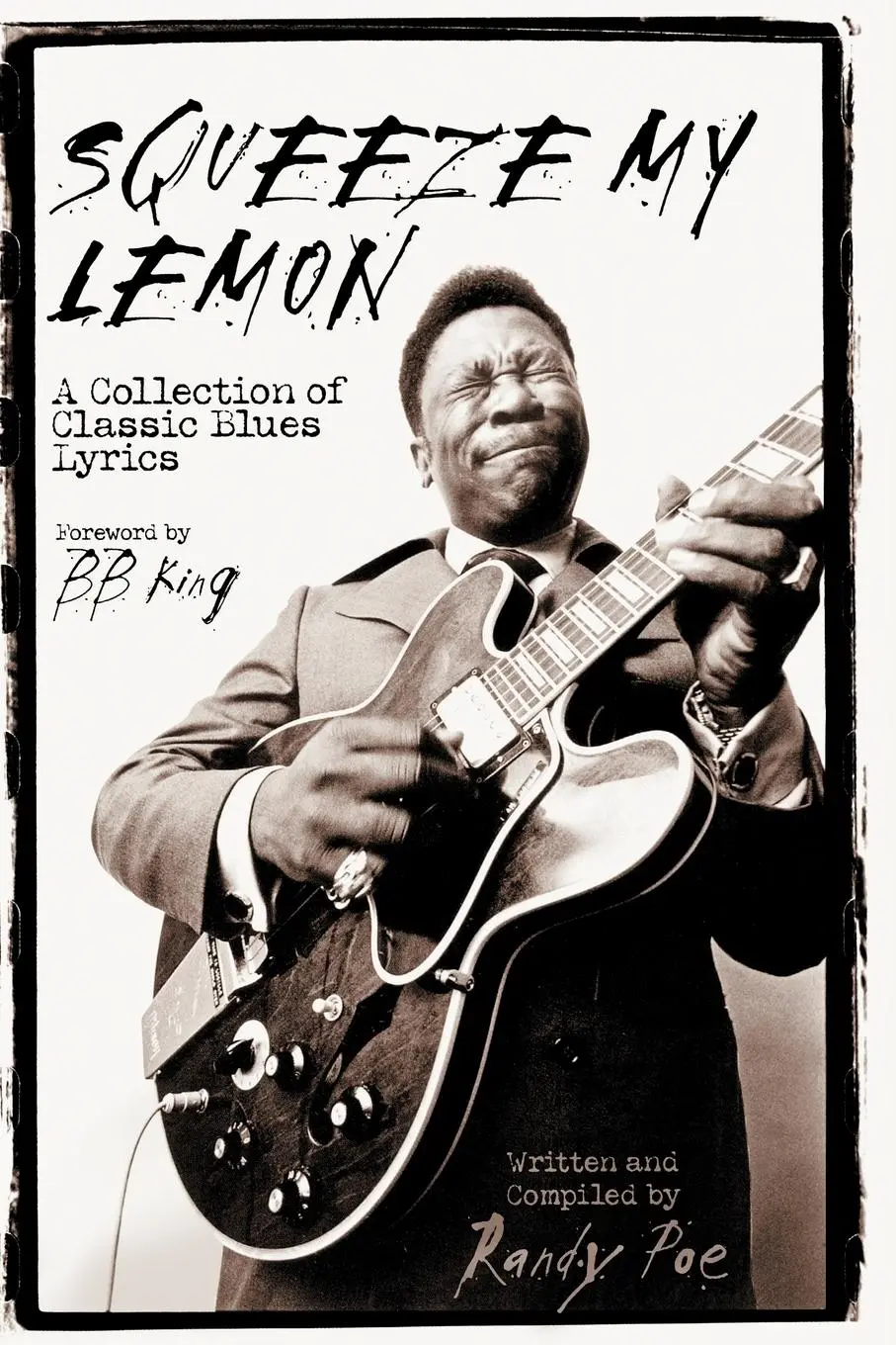 Cover: 9780634055461 | Squeeze My Lemon | A Collection of Classic Blues Lyrics | Randy Poe