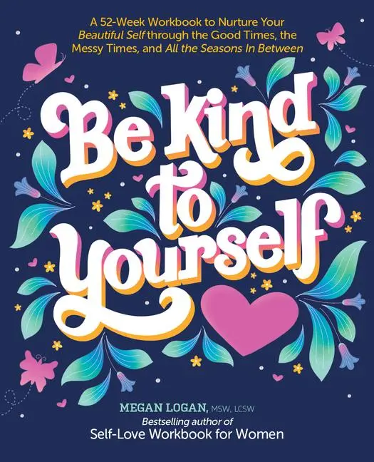 Cover: 9780764365461 | Be Kind to Yourself | Megan Logan | Taschenbuch | Englisch | 2022