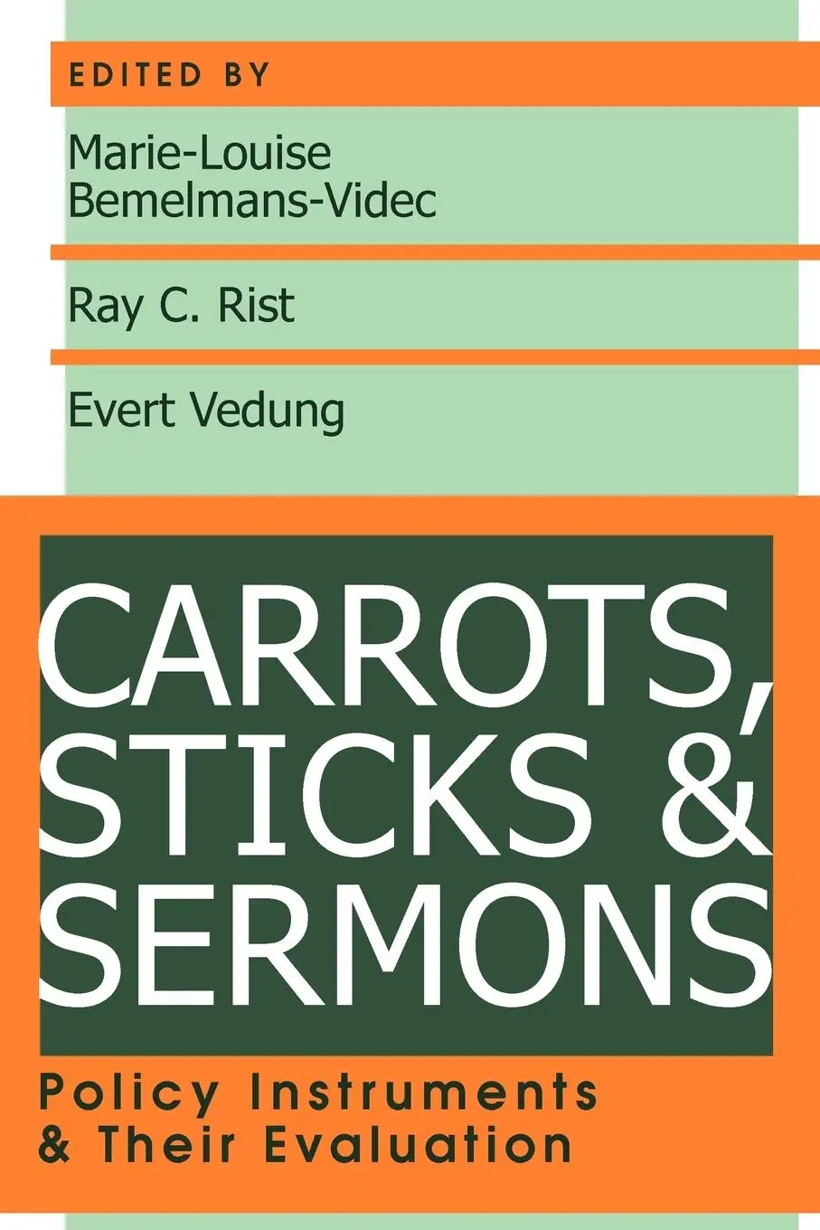 Cover: 9780765805461 | Carrots, Sticks and Sermons | Policy Instruments and Their Evaluation