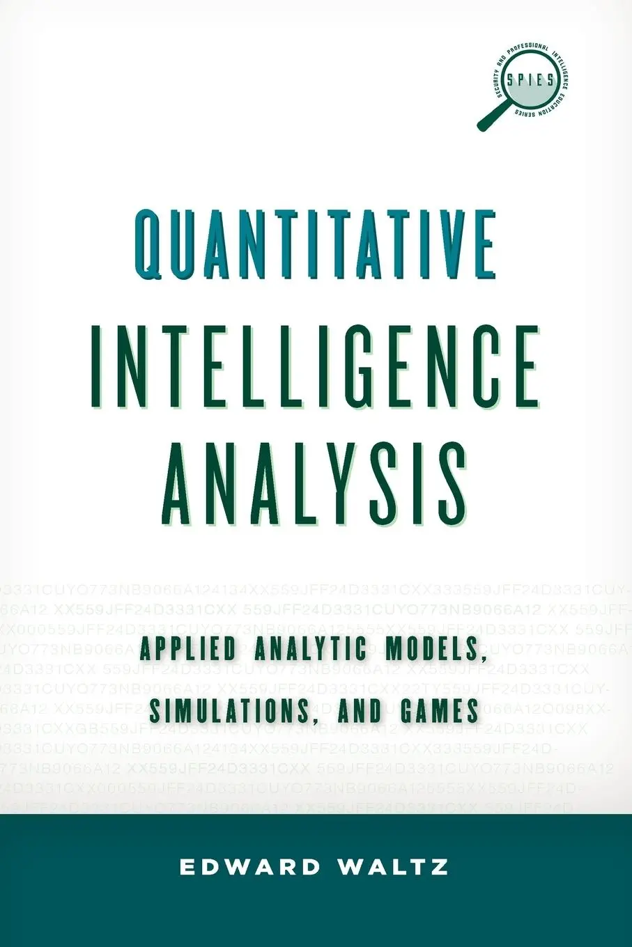 Cover: 9780810895461 | Quantitative Intelligence Analysis | Edward Waltz | Taschenbuch | 2017