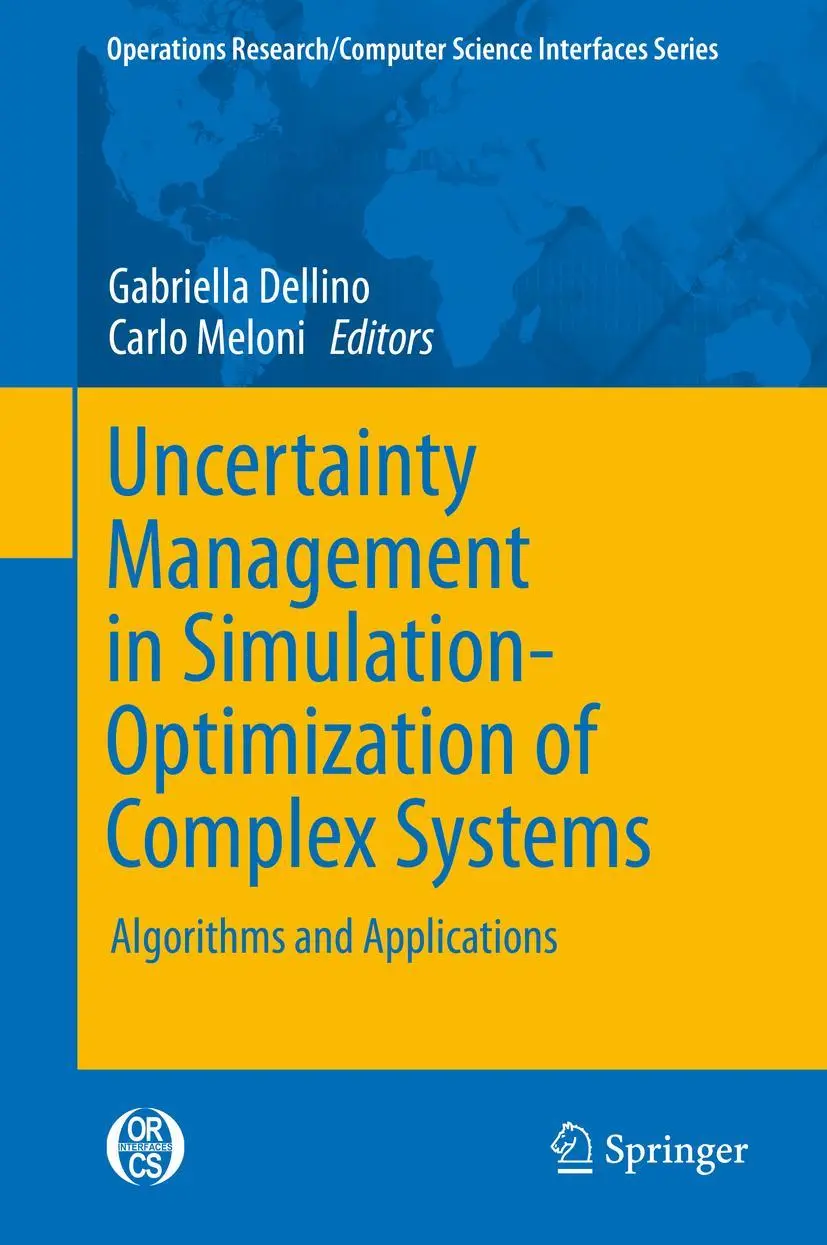 Cover: 9781489975461 | Uncertainty Management in Simulation-Optimization of Complex Systems