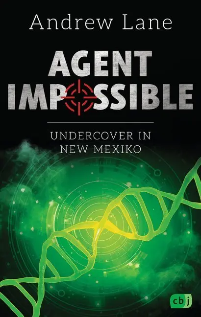 Cover: 9783570165461 | Agent Impossible - Undercover in New Mexico | Andrew Lane | Buch | cbj