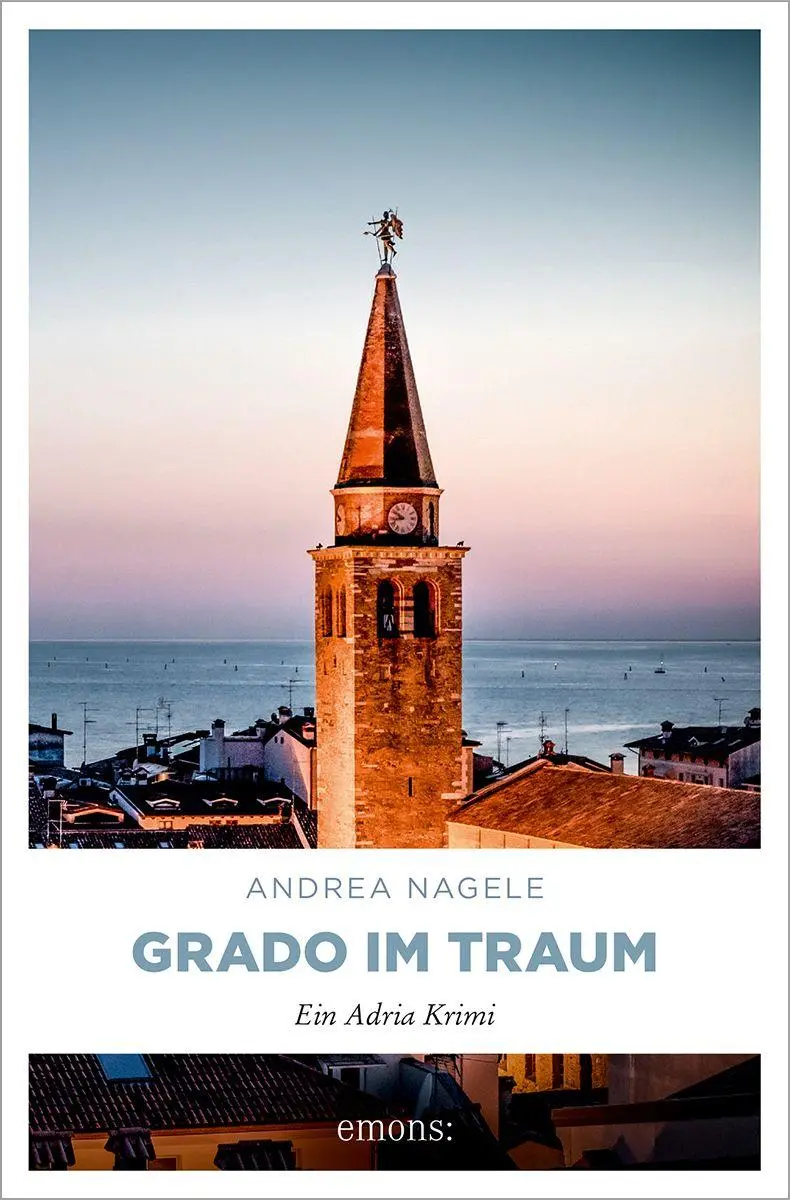 Cover: 9783740825461 | Grado im Traum | Andrea Nagele | Taschenbuch | Commissaria Degrassi