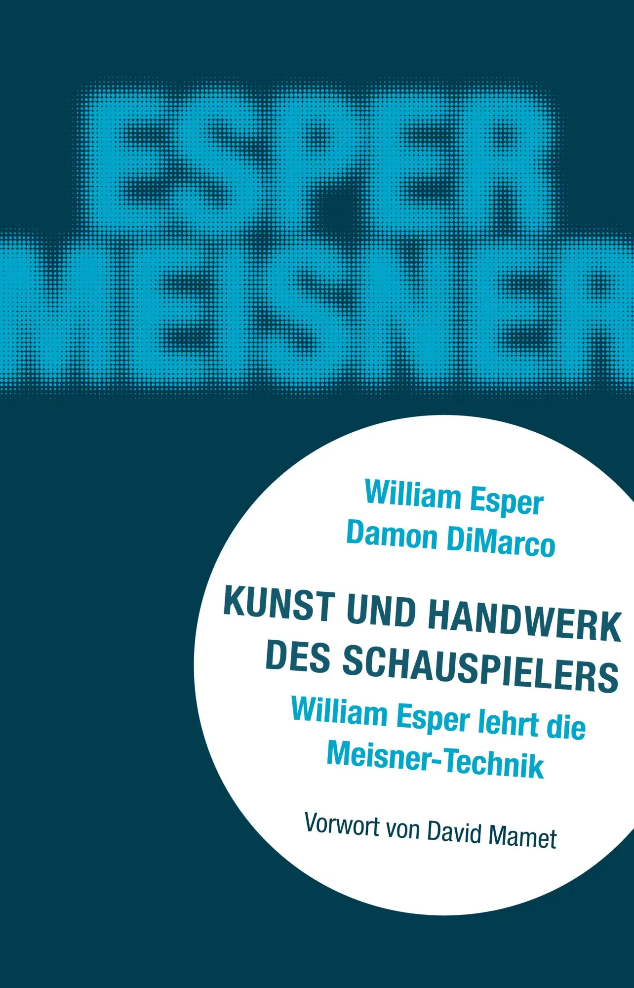 Cover: 9783895815461 | Kunst und Handwerk des Schauspielers | William "Bill" Esper | Buch