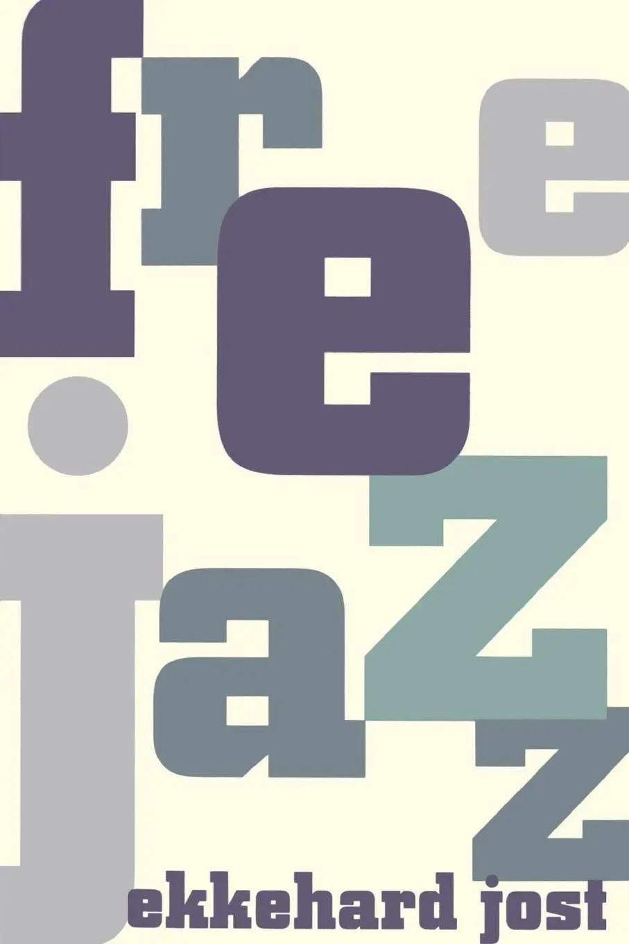Cover: 9780306805561 | Free Jazz | Ekkehard Jost | Taschenbuch | Kartoniert / Broschiert