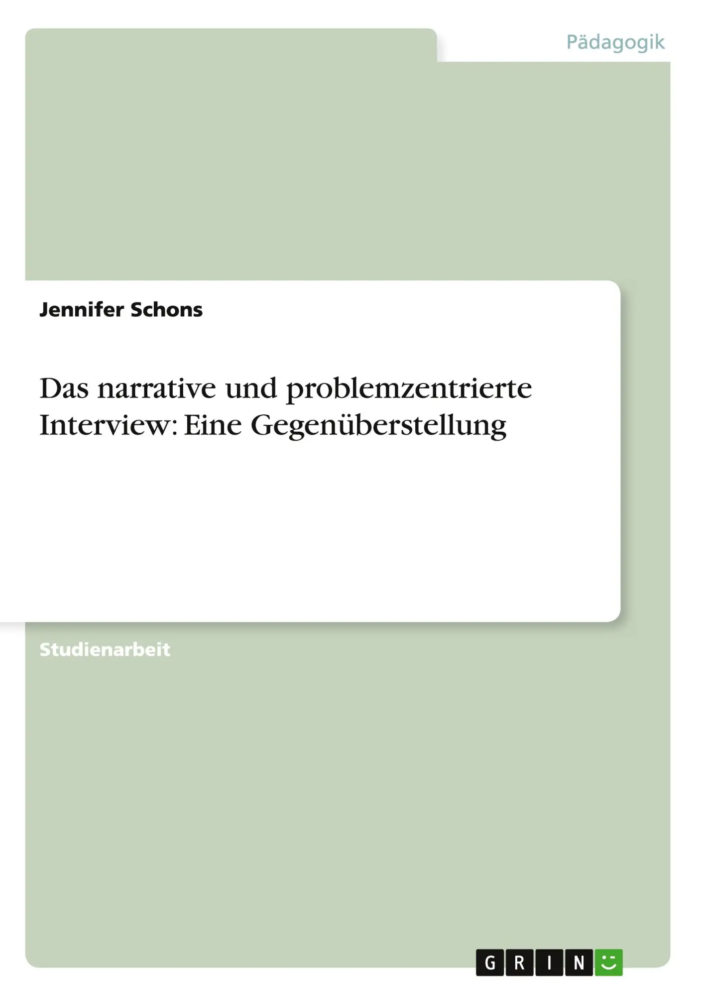 Cover: 9783640375561 | Das narrative und problemzentrierte Interview: Eine Gegenüberstellung