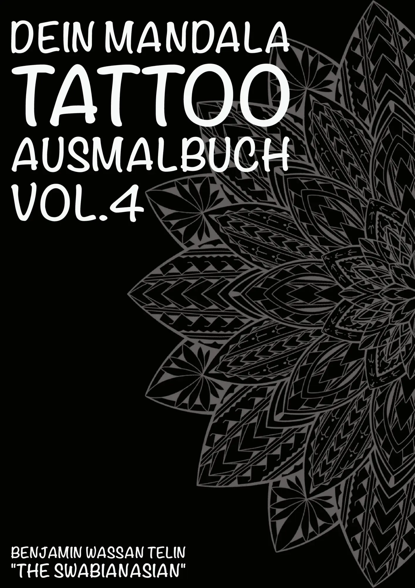 Cover: 9783746095561 | Dein Mandala Tattoo Ausmalbuch Vol.4 | Benjamin Wassan Telin | Buch
