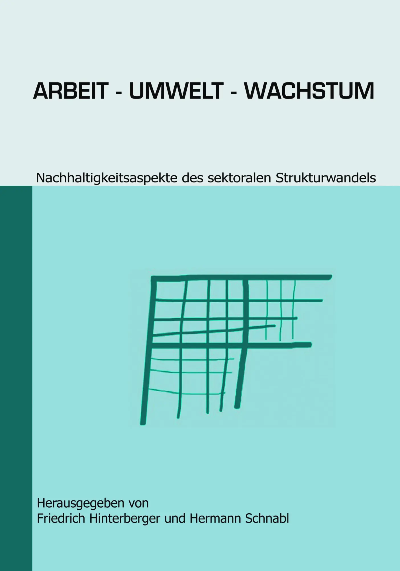 Arbeit - Umwelt - Wachstum
