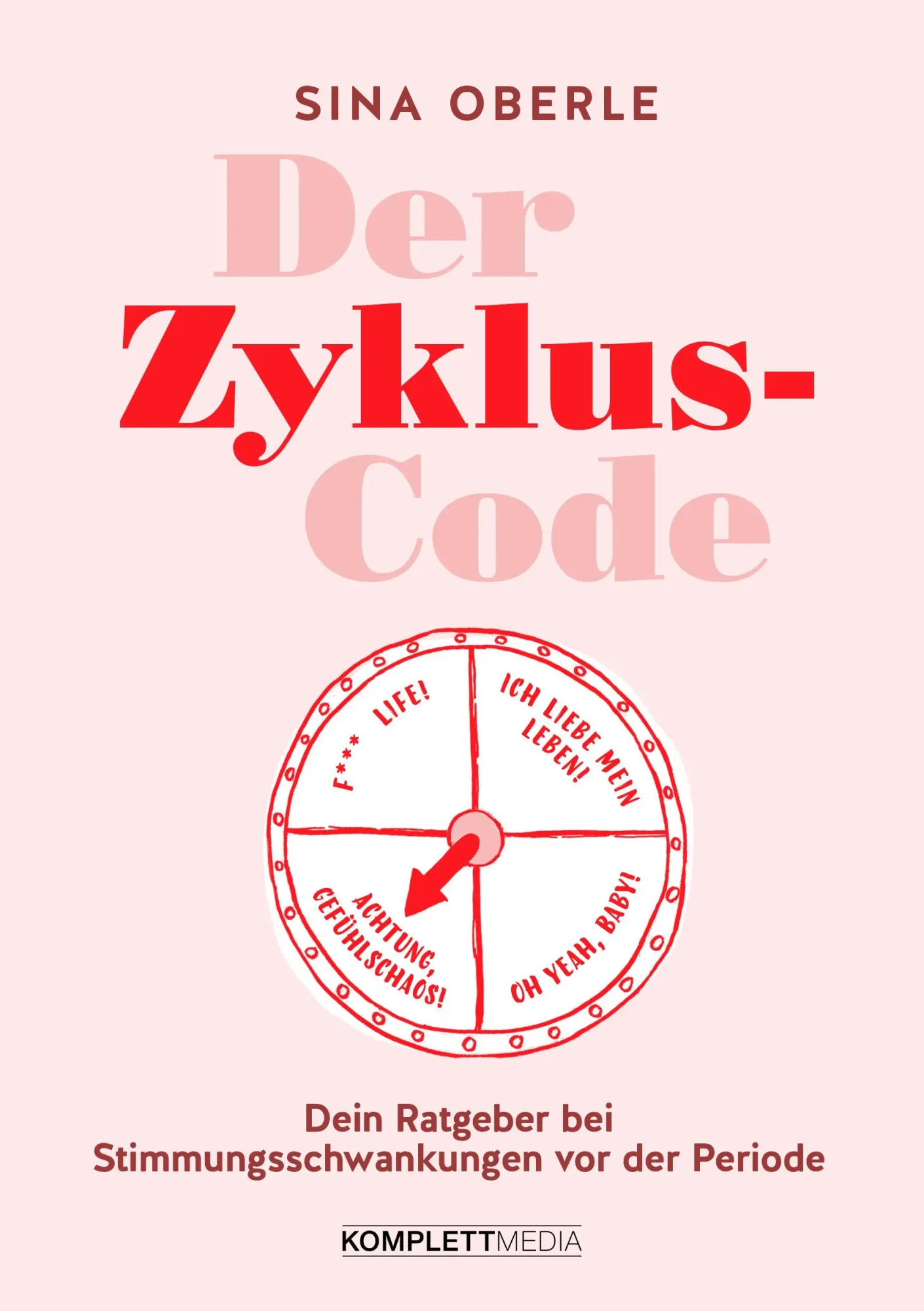 Cover: 9783831205561 | Der Zyklus-Code | Sina Oberle | Taschenbuch | 192 S. | Deutsch | 2020