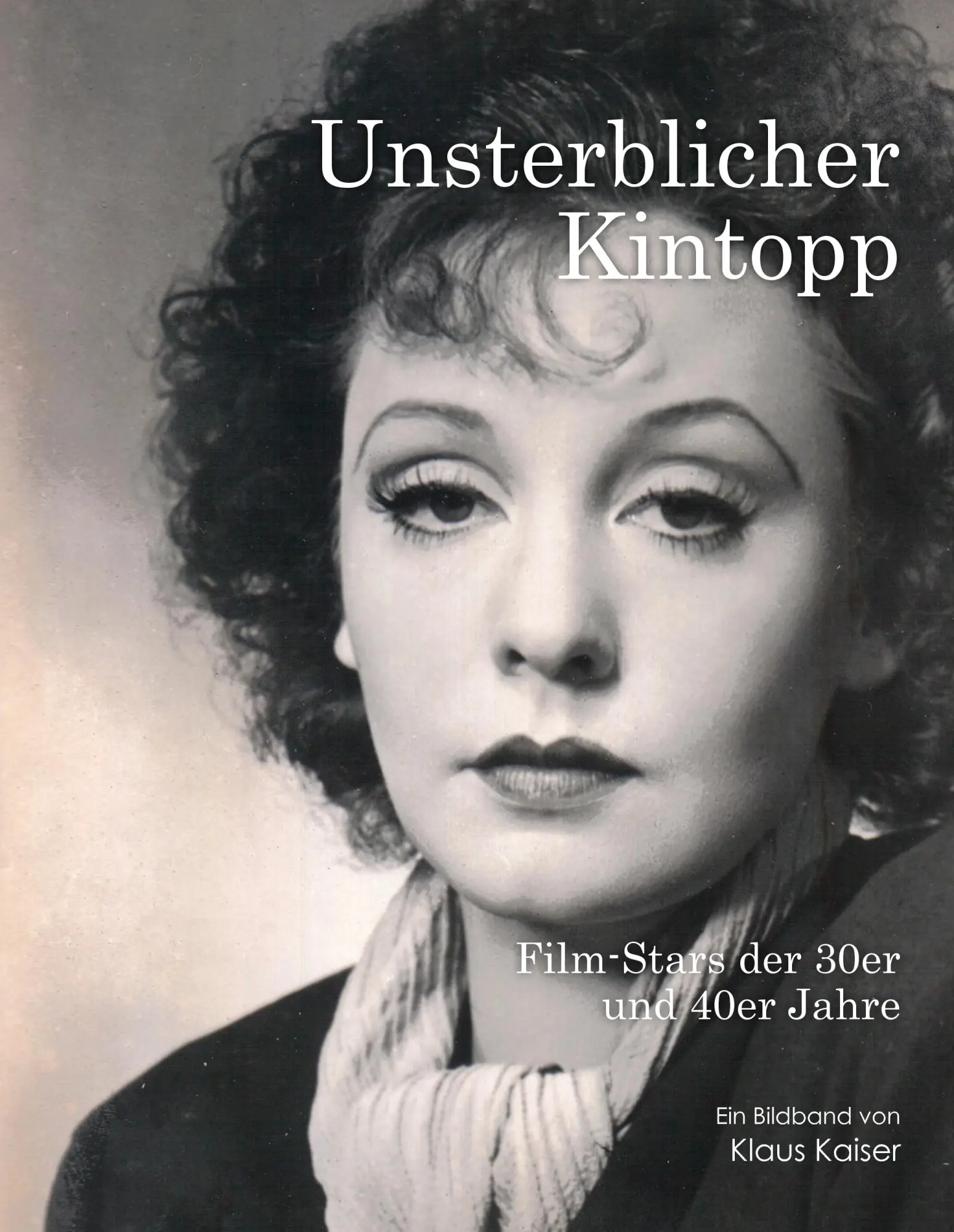 Cover: 9783839155561 | Unsterblicher Kintopp | Klaus Kaiser | Buch | 300 S. | Deutsch | 2010