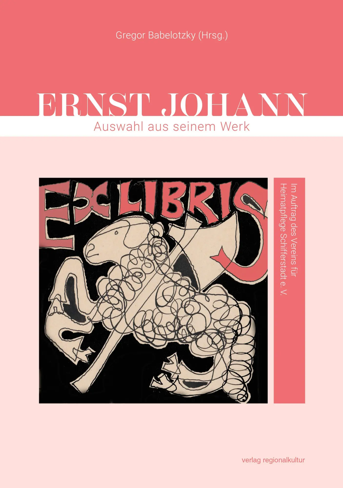 Cover: 9783955055561 | Ernst Johann | Auswahl aus seinem Werk | Gregor Babelotzky | Buch