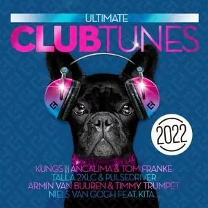 Ultimate Club Tunes 2022