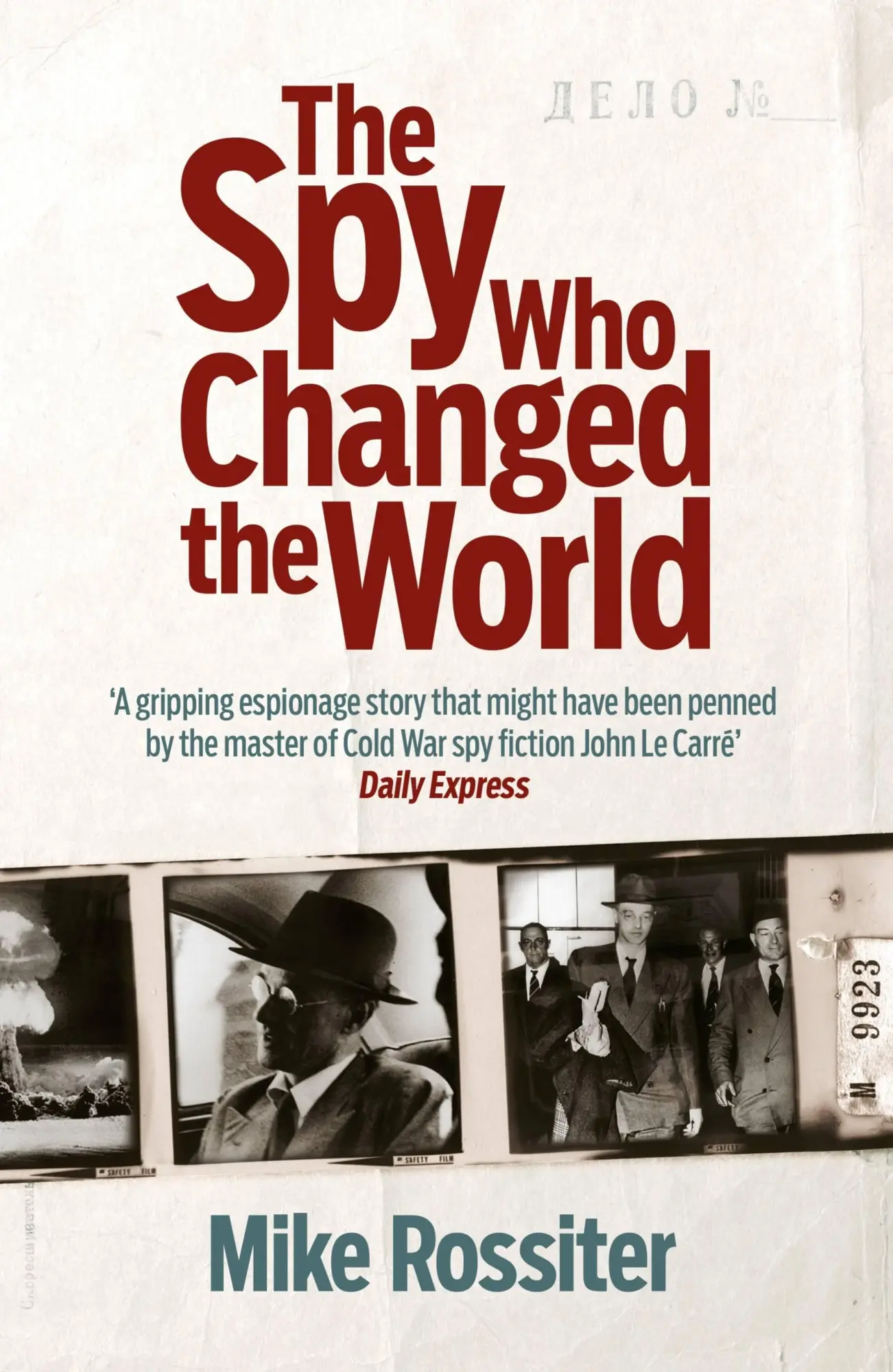 Cover: 9780755365661 | The Spy Who Changed The World | Mike Rossiter | Taschenbuch | 352 S.