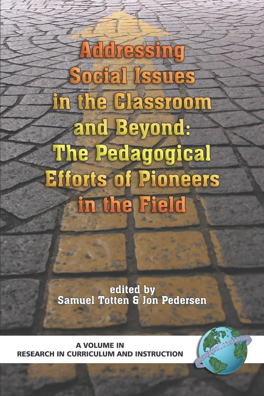 Cover: 9781593115661 | Addressing Social Issues in the Classroom and Beyond | Totten (u. a.)