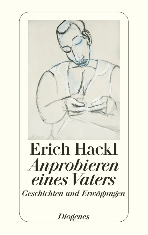 Cover: 9783257235661 | Anprobieren eines Vaters | Geschichten und Erwägungen | Erich Hackl