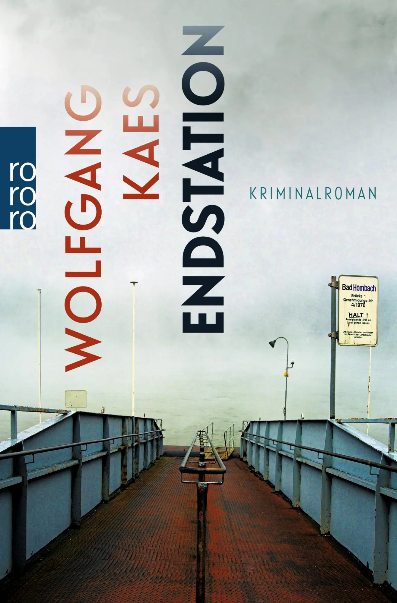 Cover: 9783499275661 | Endstation | Kriminalroman | Wolfgang Kaes | Taschenbuch | 432 S.