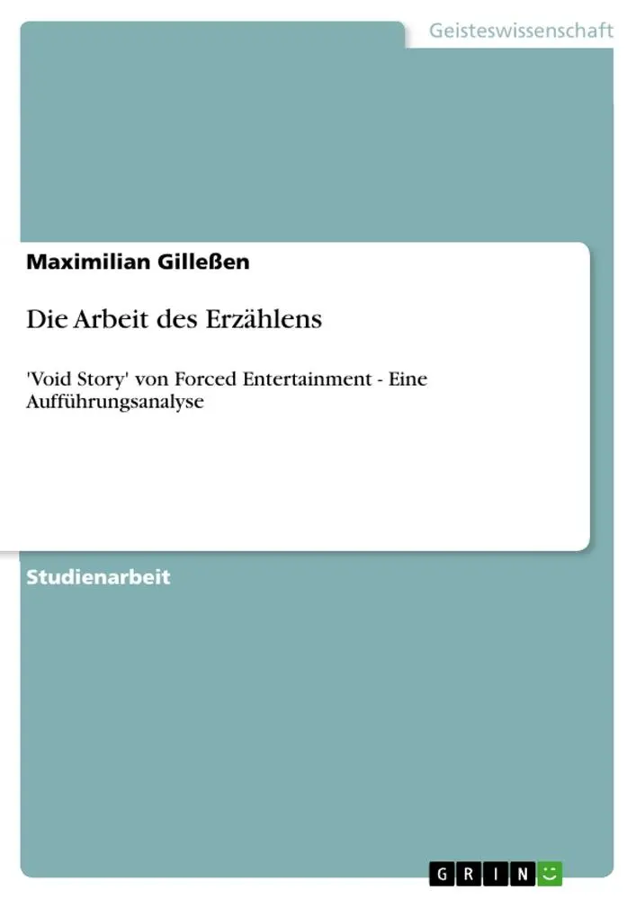 Cover: 9783656205661 | Die Arbeit des Erzählens | Maximilian Gilleßen | Taschenbuch | 20 S.