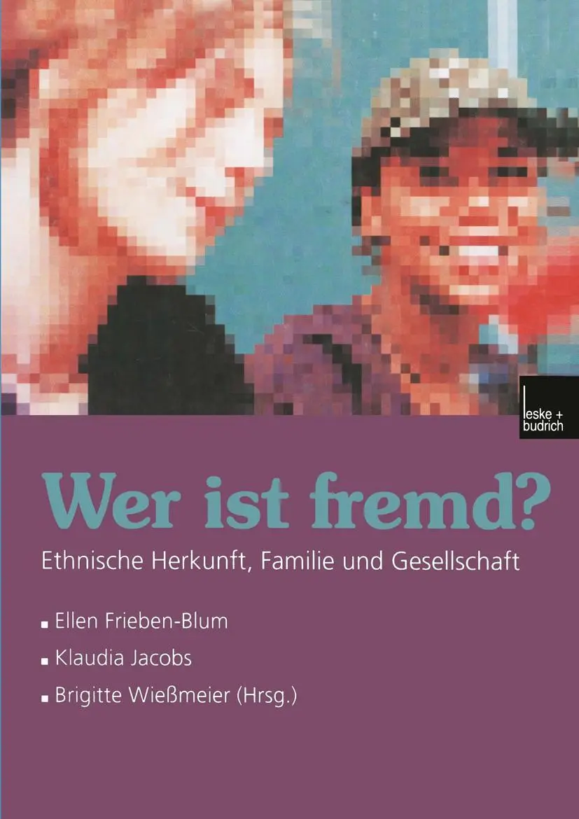 Cover: 9783810025661 | Wer ist fremd? | Ethnische Herkunft, Familie und Gesellschaft | Buch