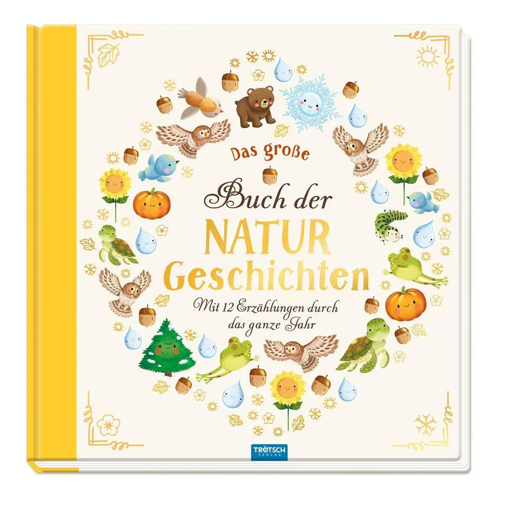 Cover: 9783988025661 | TRÖTSCH - Vorlesebuch Das große Buch der Naturgeschichten Mit 12...