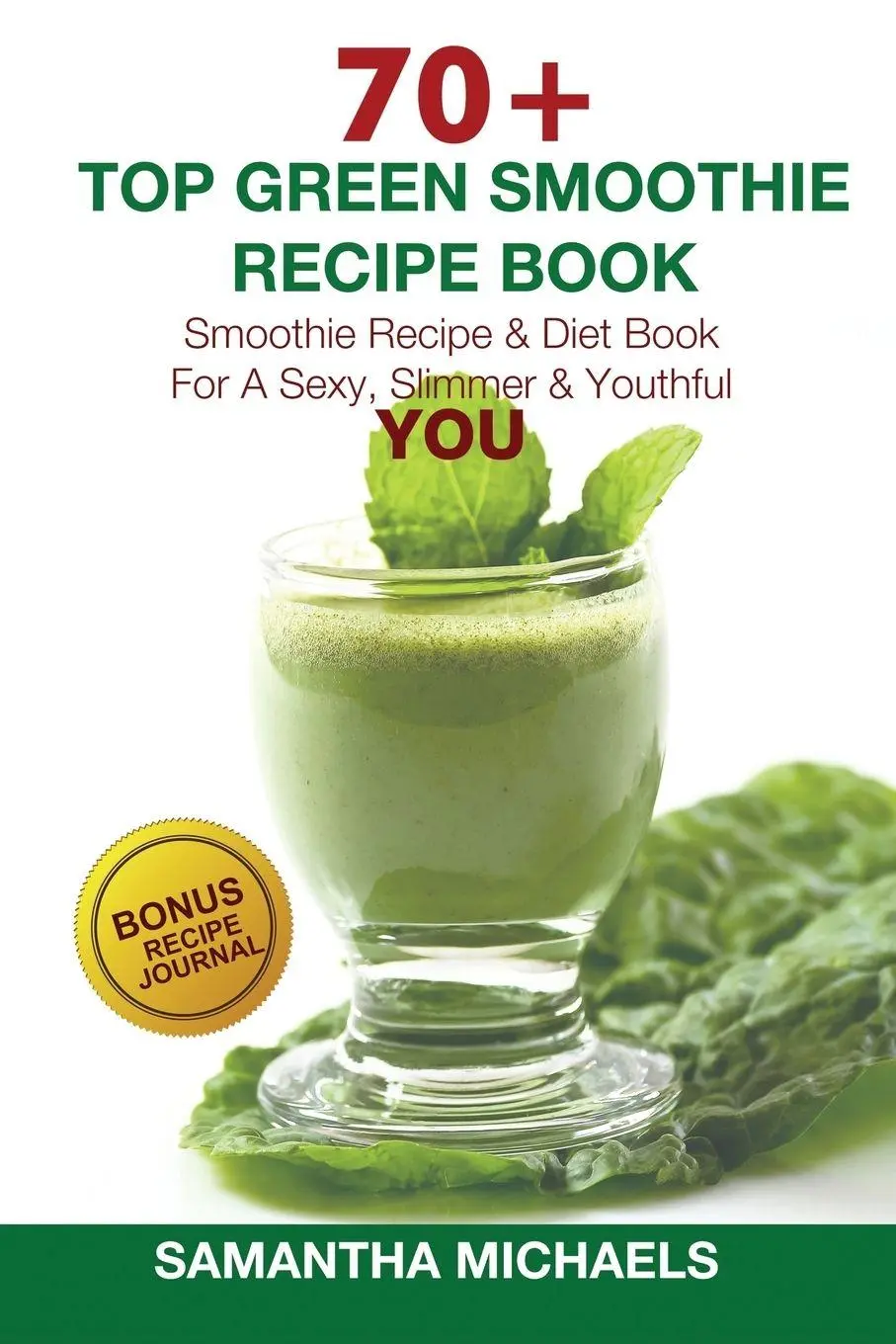 Cover: 9781632875761 | 70 Top Green Smoothie Recipe Book | Samantha Michaels | Taschenbuch