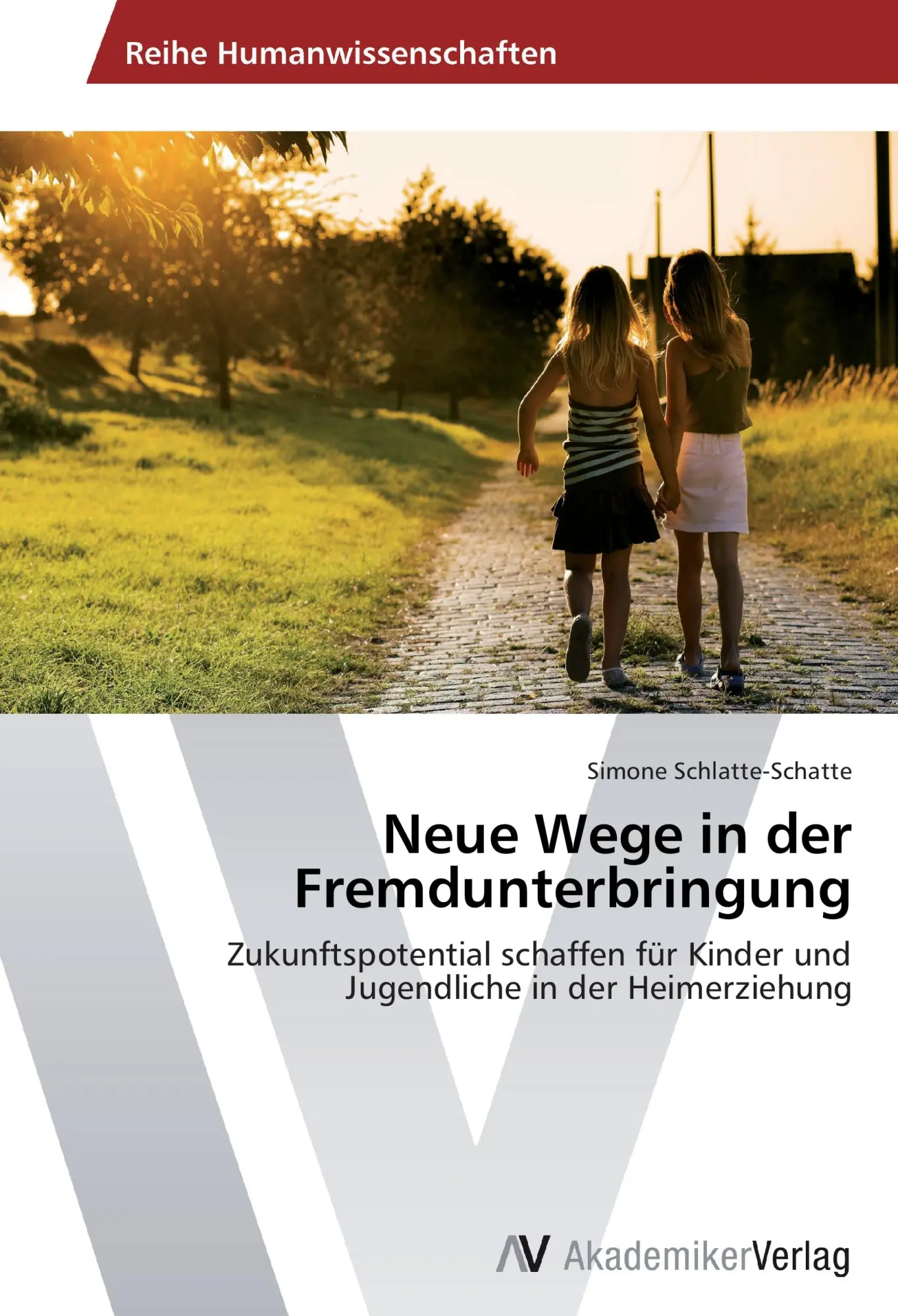 Cover: 9783639465761 | Neue Wege in der Fremdunterbringung | Simone Schlatte-Schatte | Buch