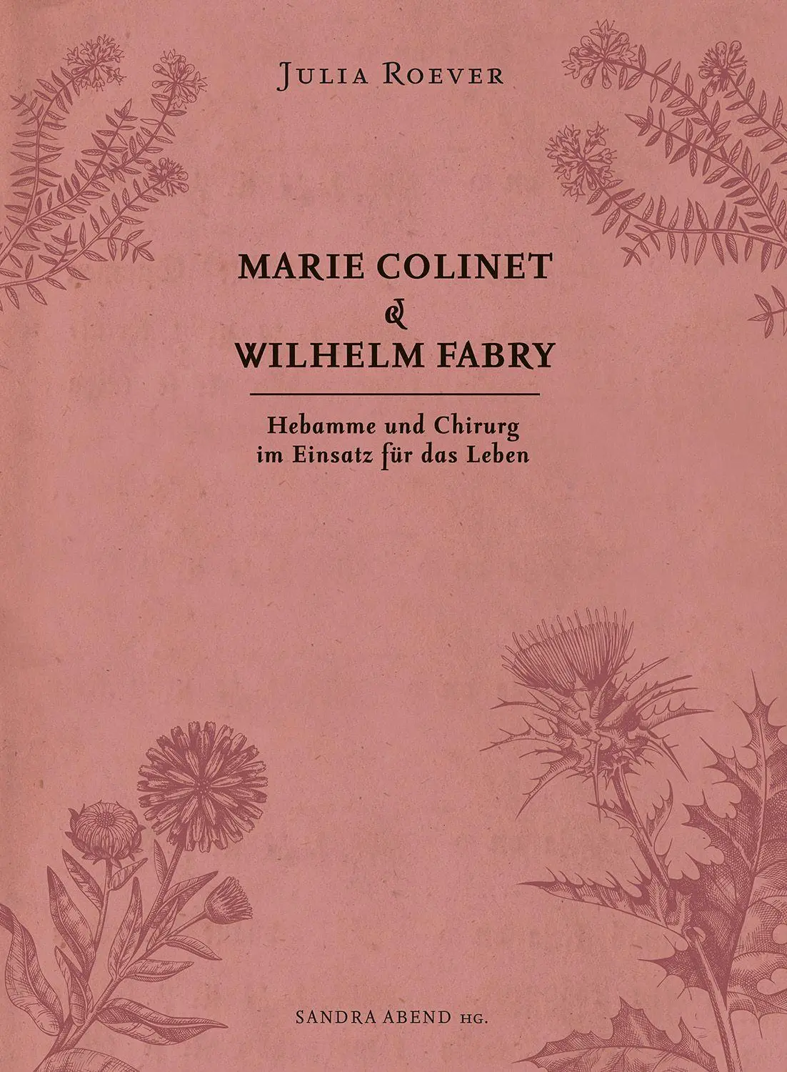 Cover: 9783943915761 | Marie Colinet &amp; Wilhelm Fabry | Julia Roever | Buch | 256 S. | Deutsch