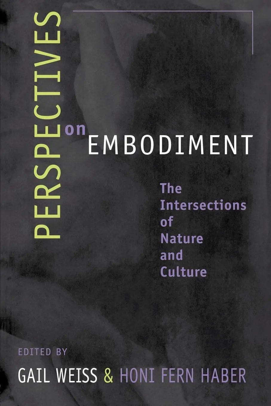Cover: 9780415915861 | Perspectives on Embodiment | The Intersections of Nature and Culture
