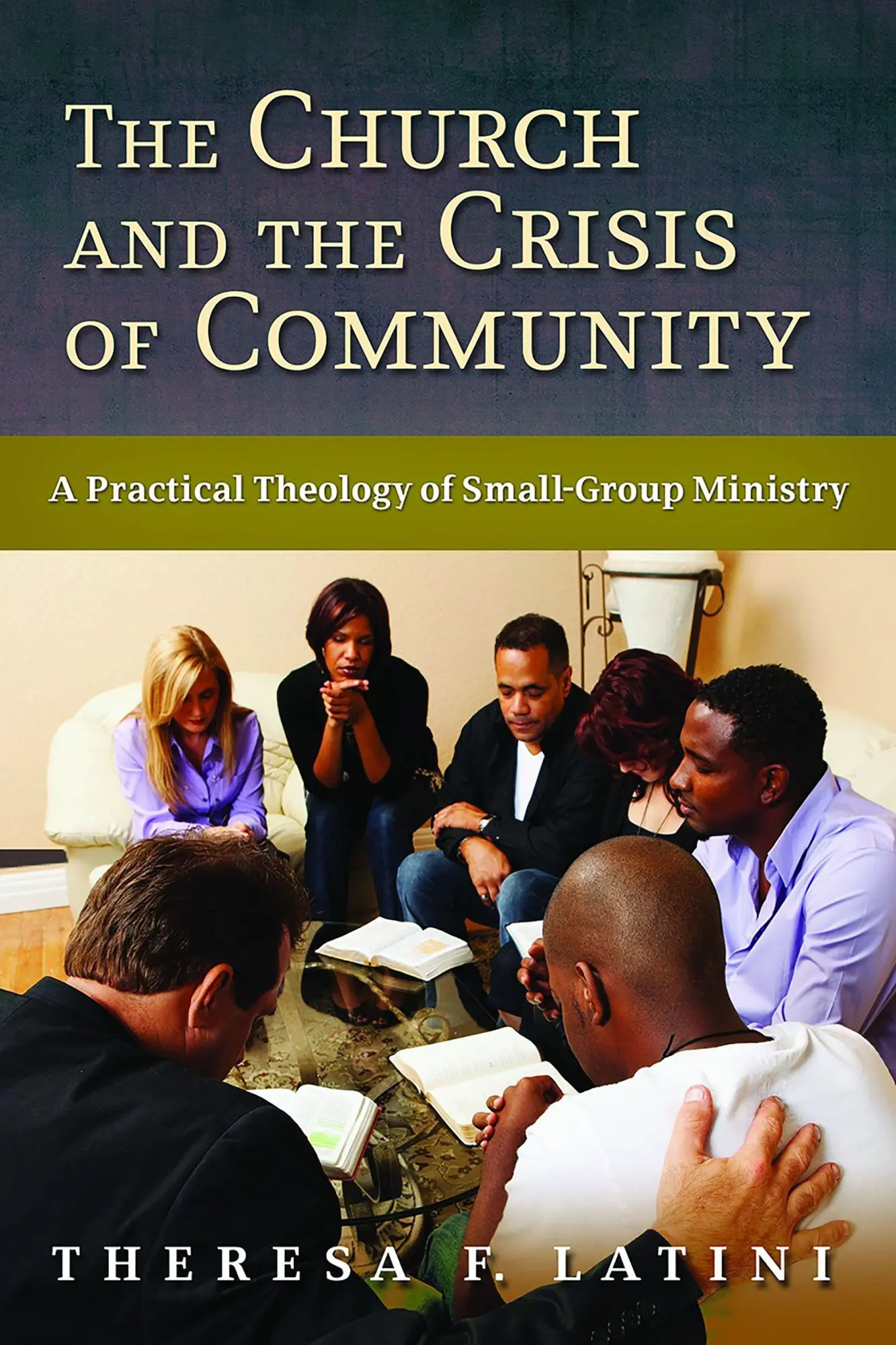 Cover: 9780802865861 | The Church and the Crisis of Community | Theresa F. Latini | Buch