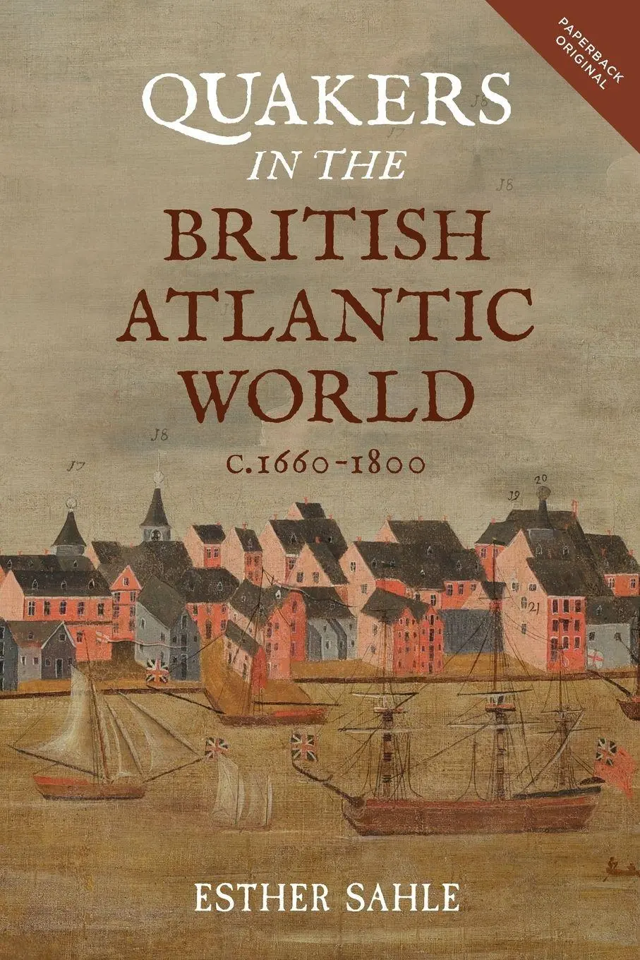 Cover: 9781783275861 | Quakers in the British Atlantic World, C.1660-1800 | Esther Sahle