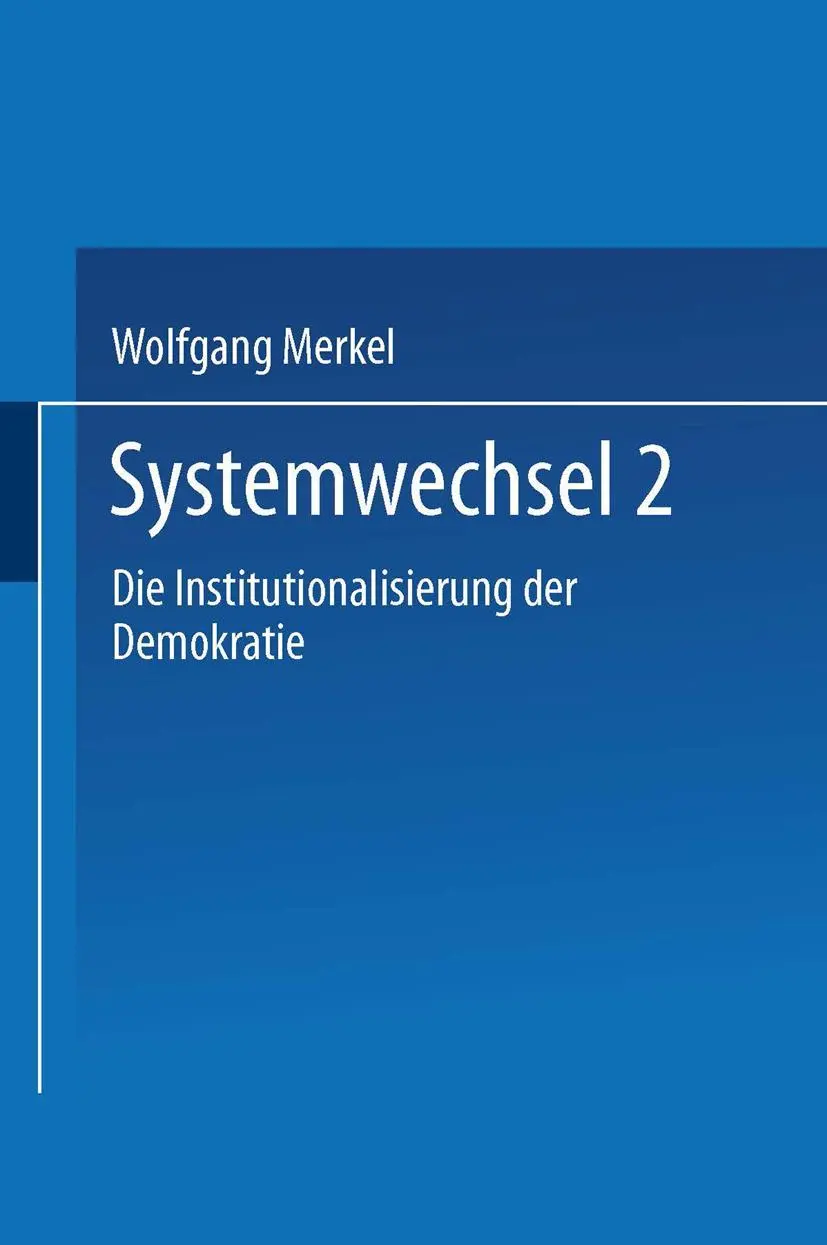 Cover: 9783663115861 | Systemwechsel 2 | Die Institutionalisierung der Demokratie | Merkel
