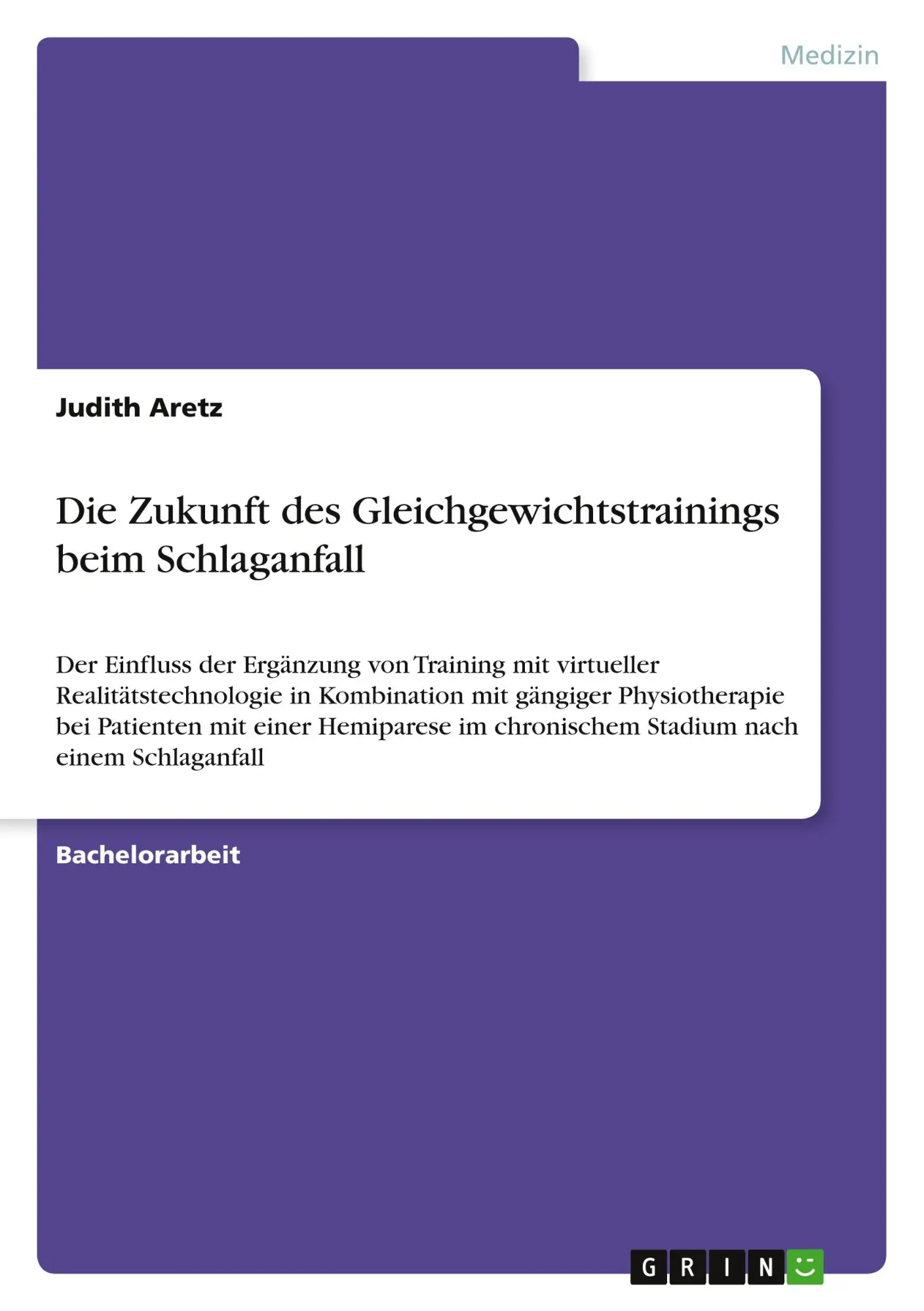 Cover: 9783668615861 | Die Zukunft des Gleichgewichtstrainings beim Schlaganfall | Aretz