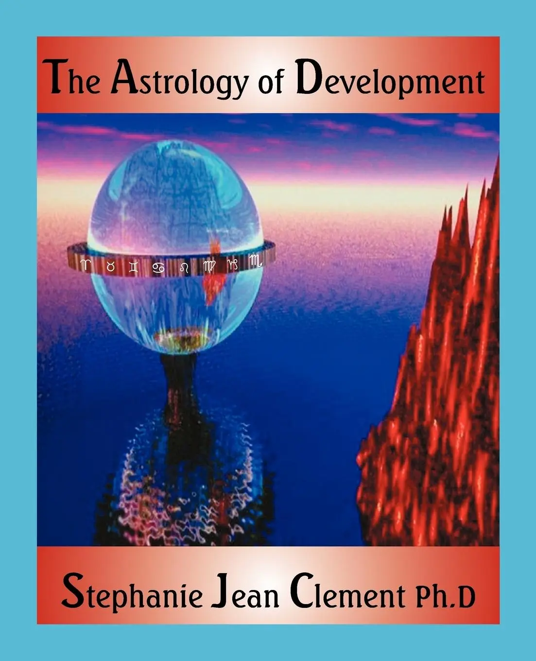 Cover: 9780866905961 | The Astrology of Development | Stephanie Jean Clement | Taschenbuch