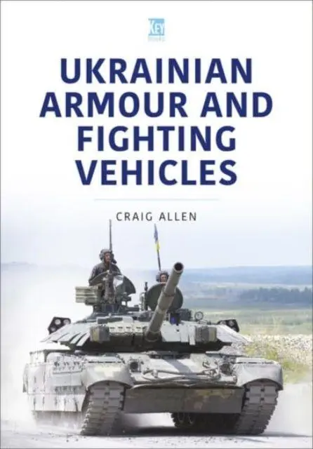 Cover: 9781802825961 | Ukrainian Armour and Fighting Vehicles | Craig Allen | Taschenbuch