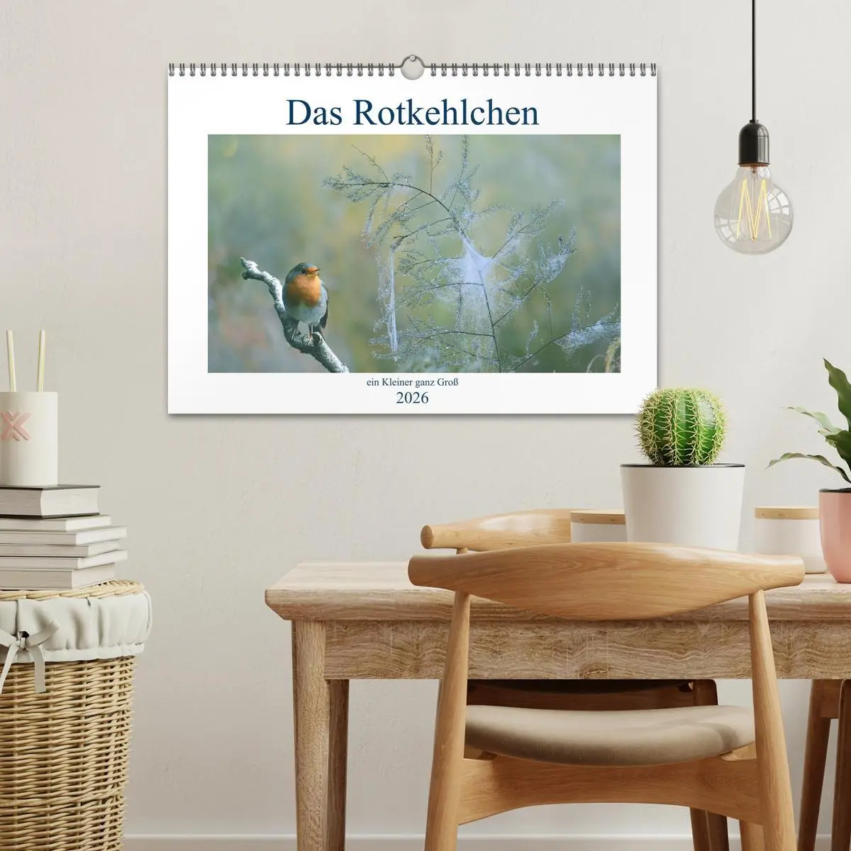 Bild: 9783457735961 | Das Rotkehlchen, ein Kleiner ganz Groß (Wandkalender 2026 DIN A3...