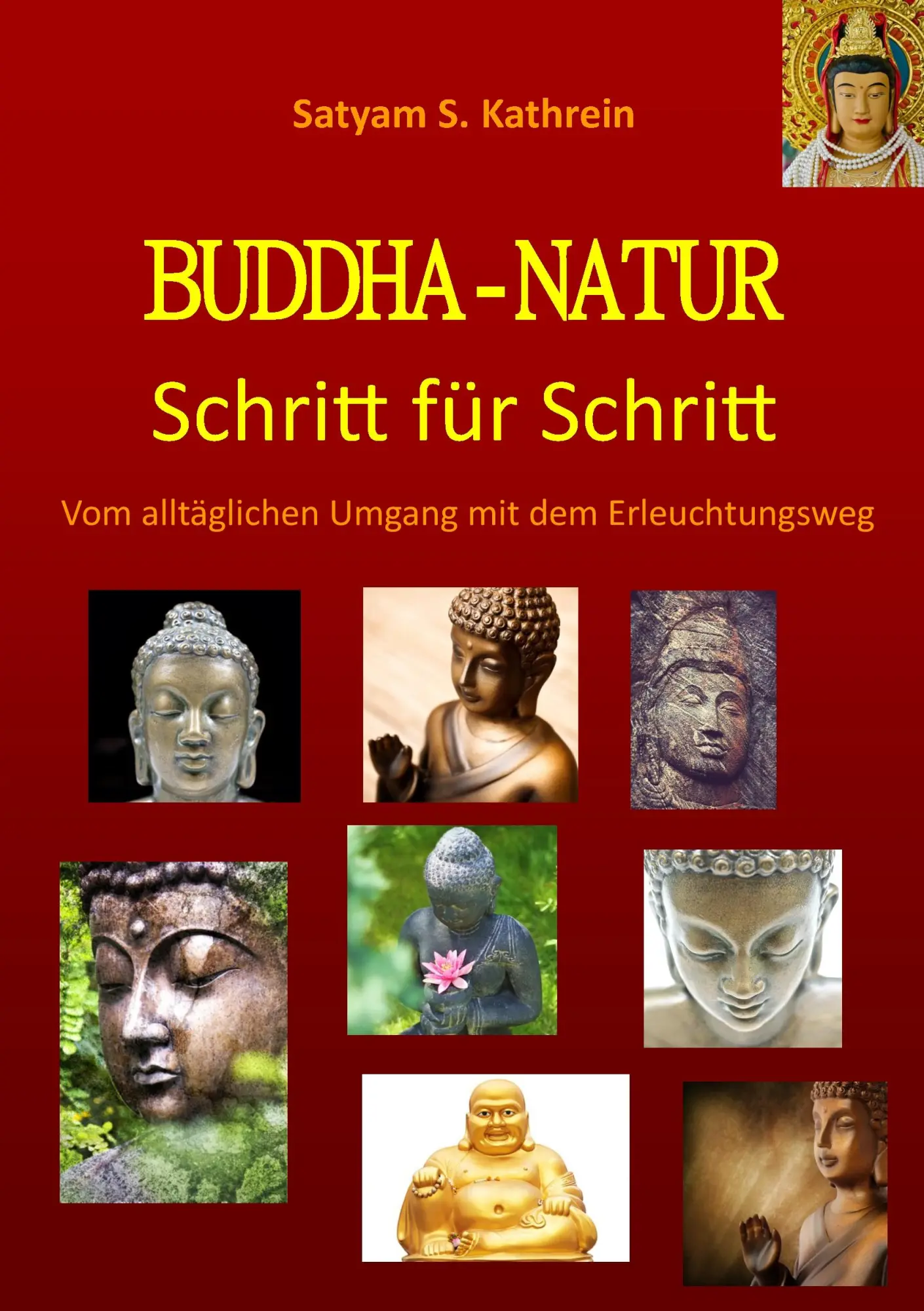 BUDDHA-NATUR: Schritt für Schritt