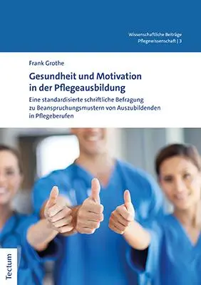 Cover: 9783828845961 | Gesundheit und Motivation in der Pflegeausbildung | Frank Grothe